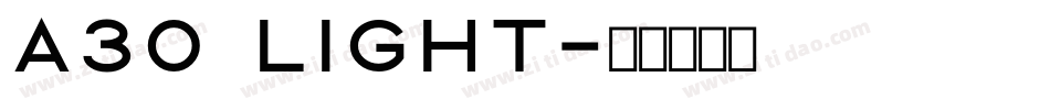 A30 Light字体转换